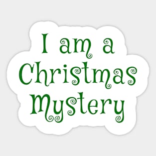 I am a Christmas Mystery Sticker